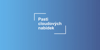 Najčastejšie pasce cloudových ponúk